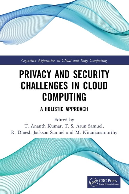 Privacy and Security Challenges in Cloud Computing: A Holistic Approach