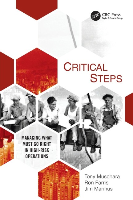 Critical Steps: Managing What Must Go Right in High-Risk Operations