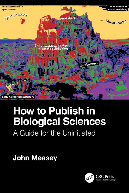 How to Publish in Biological Sciences: A Guide for the Uninitiated