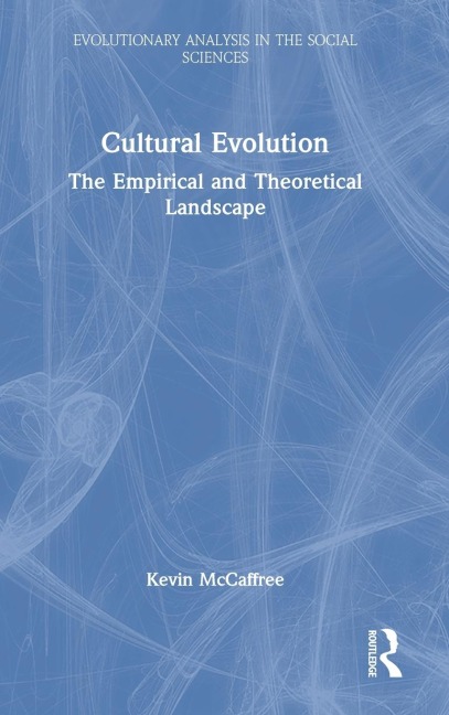 Cultural Evolution: The Empirical and Theoretical Landscape