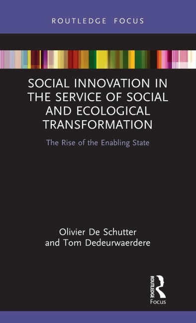 Social Innovation in the Service of Social and Ecological Transformation: The Rise of the Enabling State