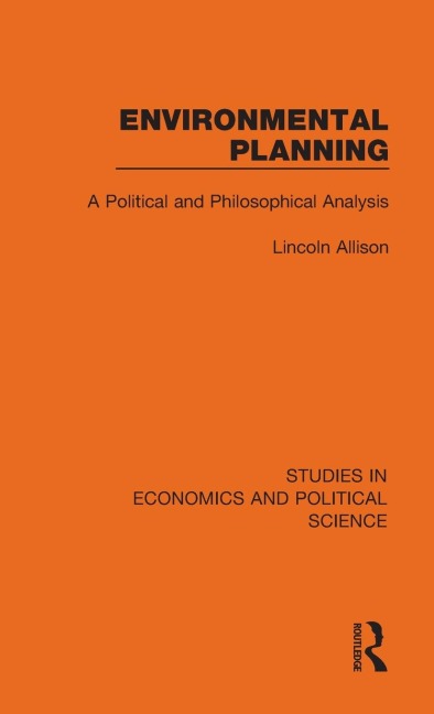 Environmental Planning: A Political and Philosophical Analysis
