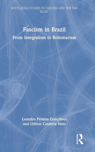 Fascism in Brazil: From Integralism to Bolsonarism