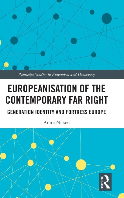 Europeanisation of the Contemporary Far Right: Generation Identity and Fortress Europe