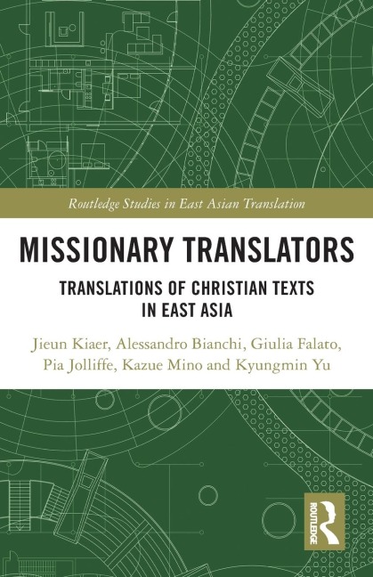 Missionary Translators: Translations of Christian Texts in East Asia