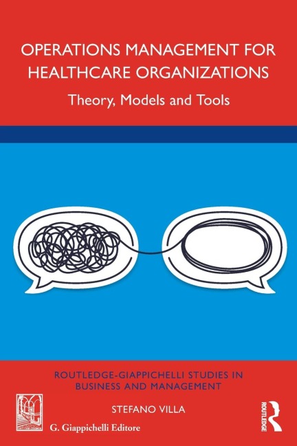 Operations Management for Healthcare Organizations: Theory, Models and Tools