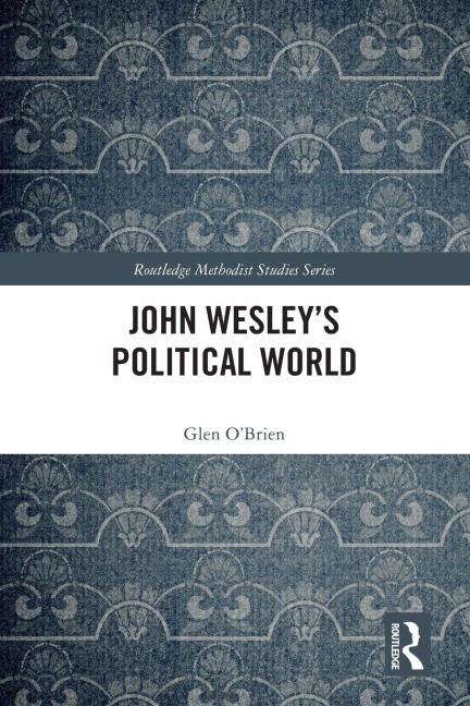 John Wesleys Political World