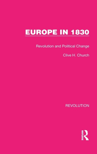Europe in 1830: Revolution and Political Change