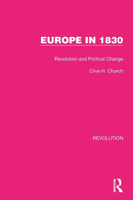 Europe in 1830: Revolution and Political Change