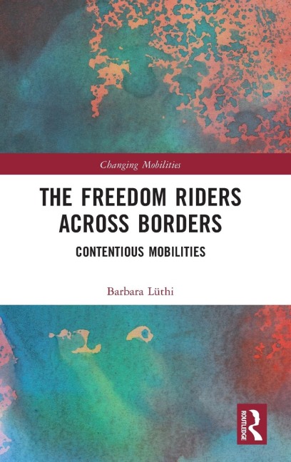 The Freedom Riders Across Borders: Contentious Mobilities