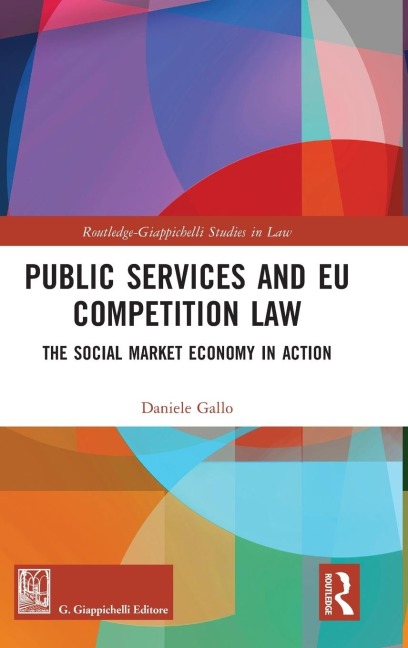 Public Services and EU Competition Law: The Social Market Economy in Action