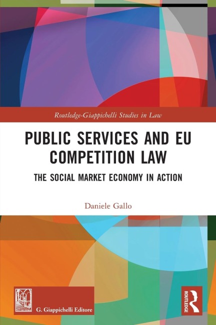 Public Services and EU Competition Law: The Social Market Economy in Action