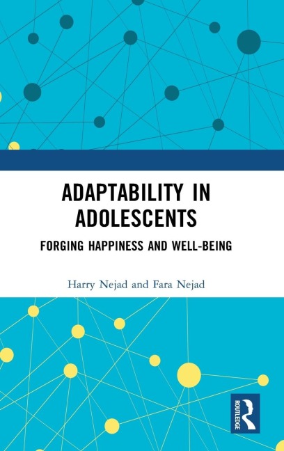 Adaptability in Adolescents: Forging Happiness and Well-Being