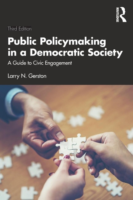 Public Policymaking in a Democratic Society: A Guide to Civic Engagement