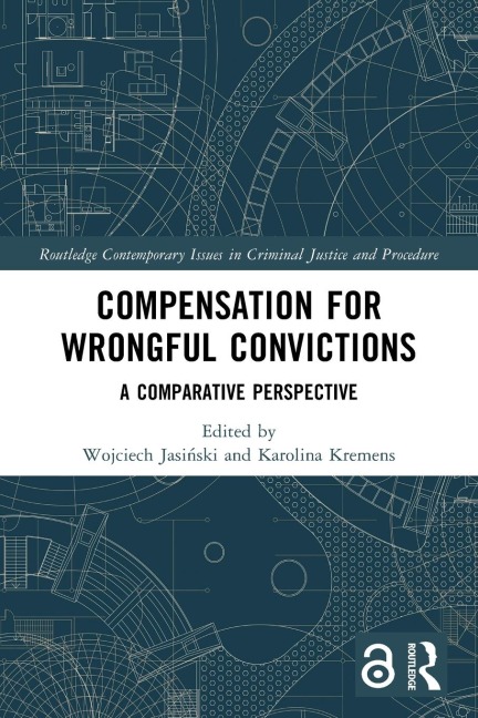 Compensation for Wrongful Convictions: A Comparative Perspective