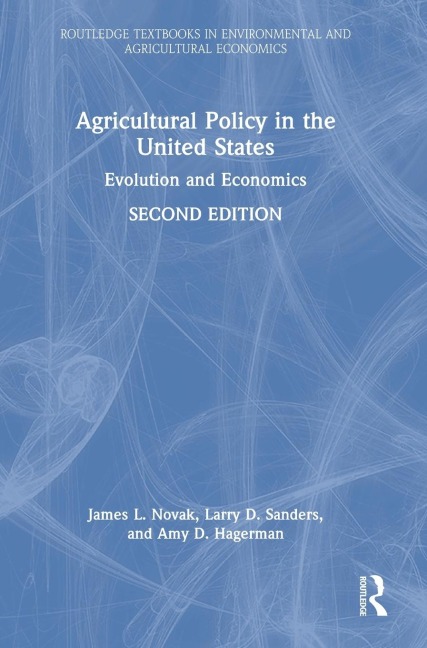 Agricultural Policy in the United States: Evolution and Economics