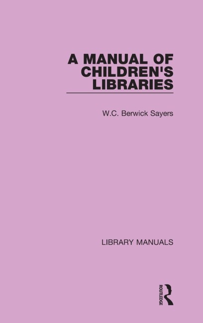 A Manual of Children's Libraries