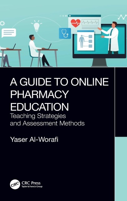 A Guide to Online Pharmacy Education: Teaching Strategies and Assessment Methods