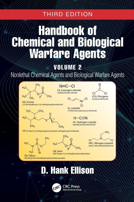 Handbook of Chemical and Biological Warfare Agents, Volume 2: Nonlethal Chemical Agents and Biological Warfare Agents
