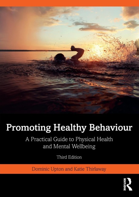 Promoting Healthy Behaviour: A Practical Guide to Physical Health and Mental Wellbeing