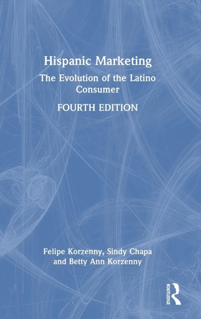 Hispanic Marketing: The Evolution of the Latino Consumer
