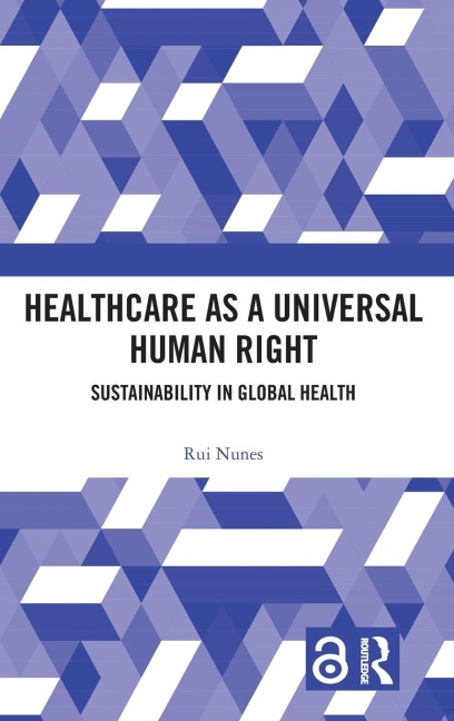 Healthcare as a Universal Human Right: Sustainability in Global Health
