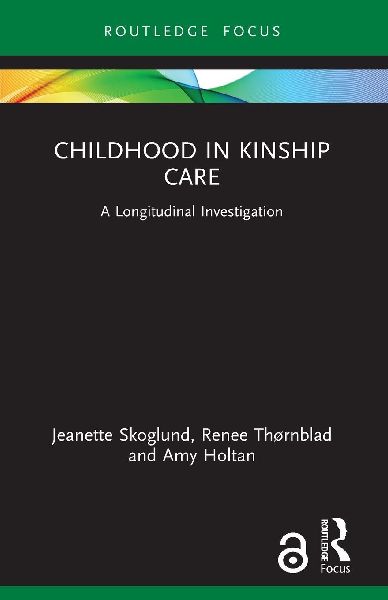 Childhood in Kinship Care: A Longitudinal Investigation