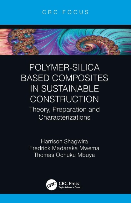 Polymer-Silica Based Composites in Sustainable Construction: Theory, Preparation and Characterizations