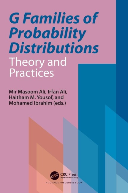 G Families of Probability Distributions: Theory and Practices