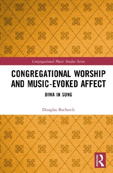 Congregational Worship and Music-Evoked Affect: Diwa In Song