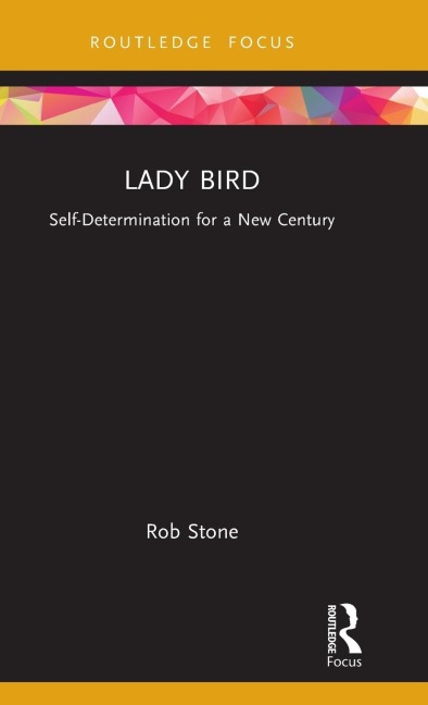 Lady Bird: Self-Determination for a New Century