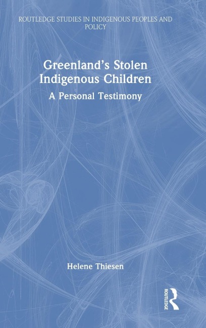 Greenland's Stolen Indigenous Children: A Personal Testimony