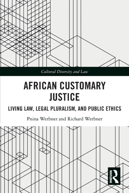 African Customary Justice: Living Law, Legal Pluralism, and Public Ethics