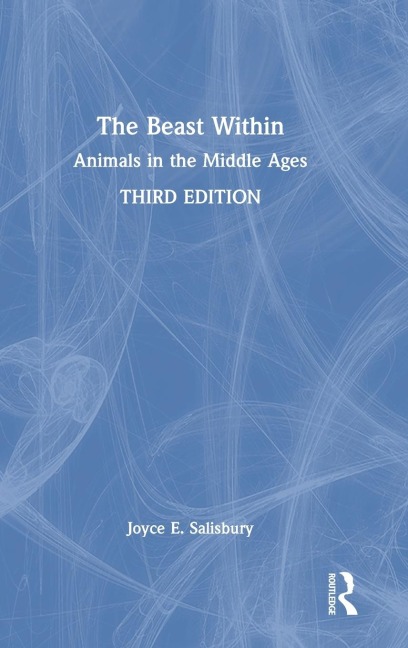 The Beast Within: Animals in the Middle Ages