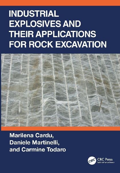 Industrial Explosives and their Applications for Rock Excavation