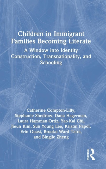 Children in Immigrant Families Becoming Literate: A Window into Identity Construction, Transnationality, and Schooling