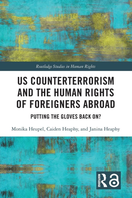 US Counterterrorism and the Human Rights of Foreigners Abroad: Putting the Gloves Back On?