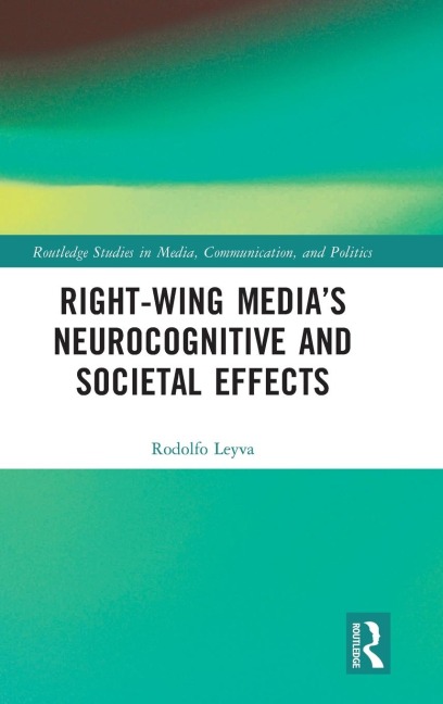 Right-Wing Media's Neurocognitive and Societal Effects