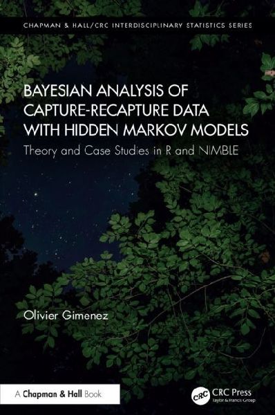 Bayesian Analysis of Capture-Recapture Data with Hidden Markov Models: Theory and Case Studies in R and NIMBLE