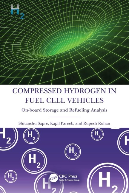 Compressed Hydrogen in Fuel Cell Vehicles: On-board Storage and Refueling Analysis