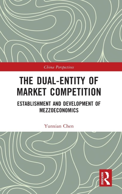 The Dual-Entity of Market Competition: Establishment and Development of Mezzoeconomics