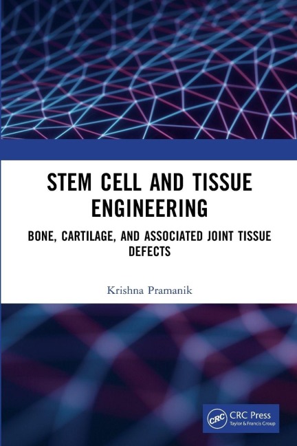 Stem Cell and Tissue Engineering: Bone, Cartilage, and Associated Joint Tissue Defects