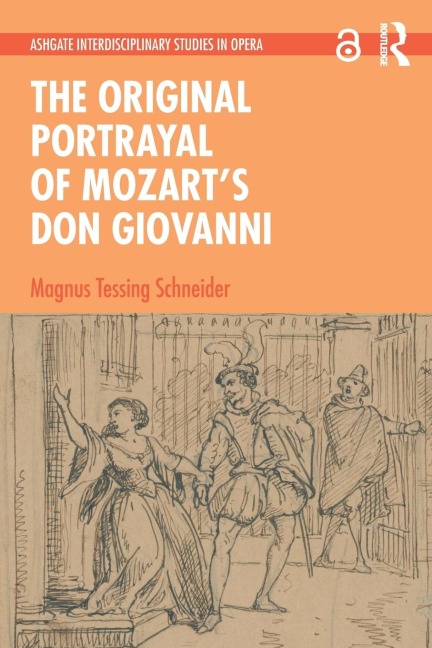 The Original Portrayal of Mozarts Don Giovanni