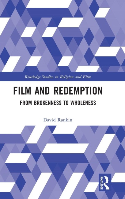 Film and Redemption: From Brokenness to Wholeness