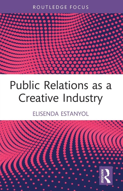 Public Relations as a Creative Industry