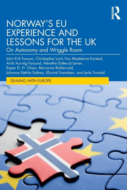 Norways EU Experience and Lessons for the UK: On Autonomy and Wriggle Room