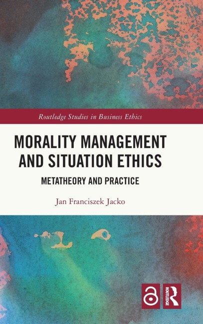 Morality Management and Situation Ethics: Metatheory and Practice