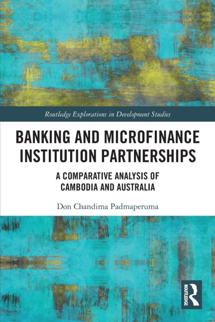 Banking and Microfinance Institution Partnerships: A Comparative Analysis of Cambodia and Australia