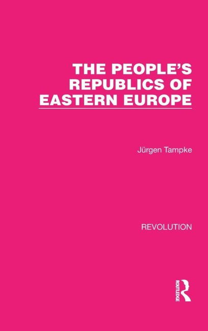 The Peoples Republics of Eastern Europe