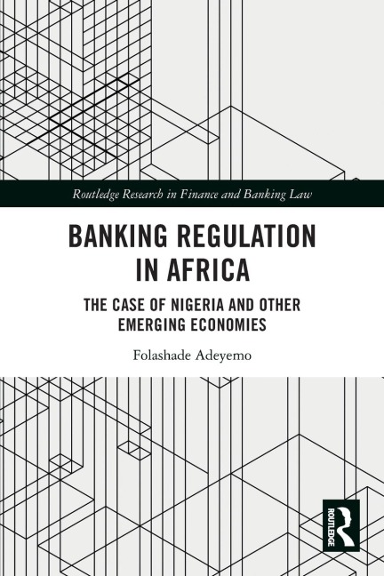 Banking Regulation in Africa: The Case of Nigeria and Other Emerging Economies